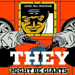 They Might Be Giants - Long Tall Weekend album cover