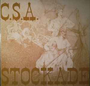 C.S.A. - Stockade
