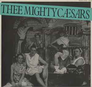 Thee Mighty Caesars - Thee Mighty Caesars