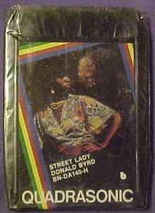 Donald Byrd – Street Lady (1973, 8-Track Cartridge) - Discogs