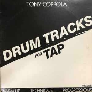 Tony Coppola – Drum Tracks For Tap (1988, Vinyl) - Discogs