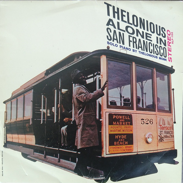 Thelonious Monk - Thelonious Alone In San Francisco | Releases