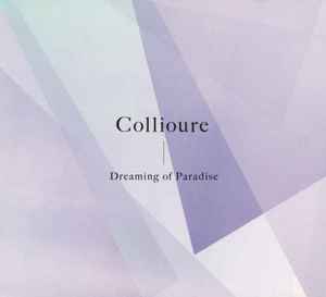 Collioure - Dreaming Of Paradise album cover