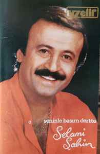 Selami Şahin - Seninle Başım Dertte album cover