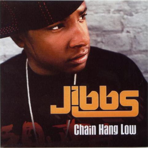 Jibbs – Chain Hang Low (Remix) (2006, Vinyl) - Discogs