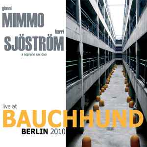 Gianni Mimmo - Live At Bauchhund Berlin 2010 album cover