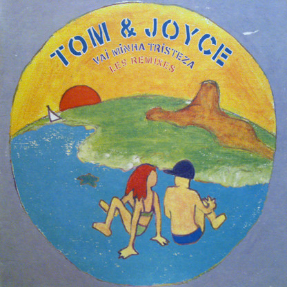 Tom & Joyce – Vai Minha Tristeza (1998, Vinyl) - Discogs