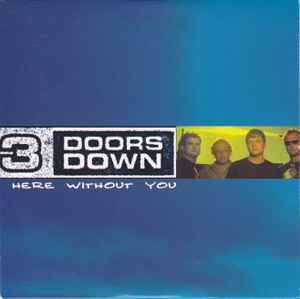 3 Doors Down - Here Without You album cover
