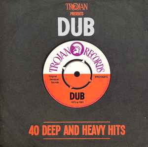 Trojan Presents: Dub - 40 Deep And Heavy Hits - Various