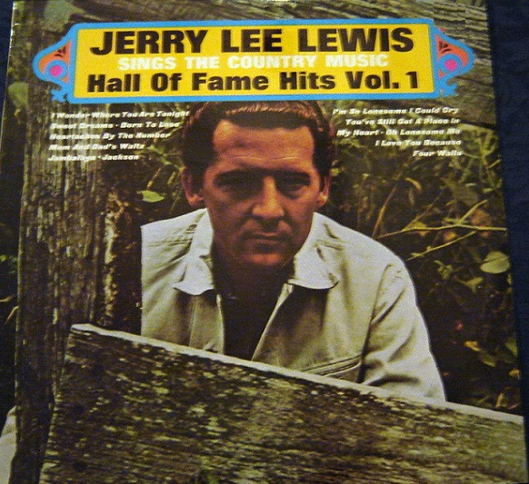 Jerry Lee Lewis – Sings The Country Music Hall Of Fame Hits Vol. 1 
