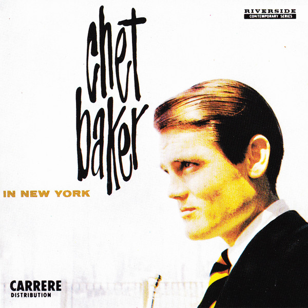 Chet Baker - Chet Baker In New York | Releases | Discogs