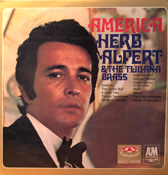 Herb Alpert & The Tijuana Brass – America (1970, Vinyl) - Discogs