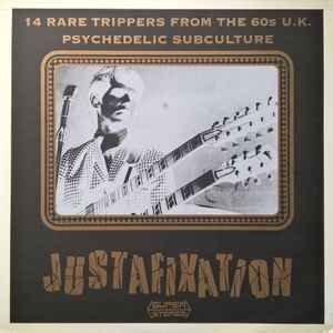 Various - Justafixation (14 Rare Trippers From The 60s U.K. Psychedelic Subculture) album cover
