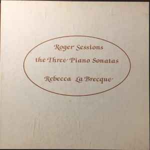 Roger Sessions - The Three Piano Sonatas album cover