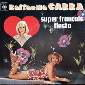 Raffaella Carra – Fiesta (1977, Vinyl) - Discogs