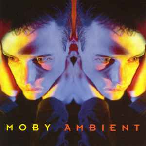 Ambient - Moby