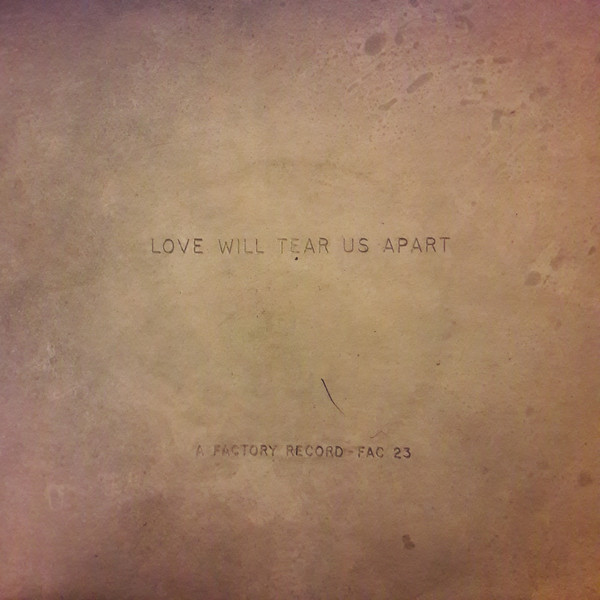 Joy Division – Love Will Tear Us Apart (Limited Edition 7″ Silver Vinyl) –  Cleopatra Records Store