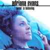 Adriana Evans - Seein' Is Believing