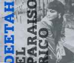 Deetah – El Paraiso Rico (1999, CD) - Discogs