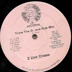 2 Live Croew* - Trow The D. And Ghetto Bass