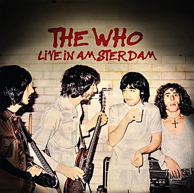 The Who – Live In Amsterdam (2020, CD) - Discogs