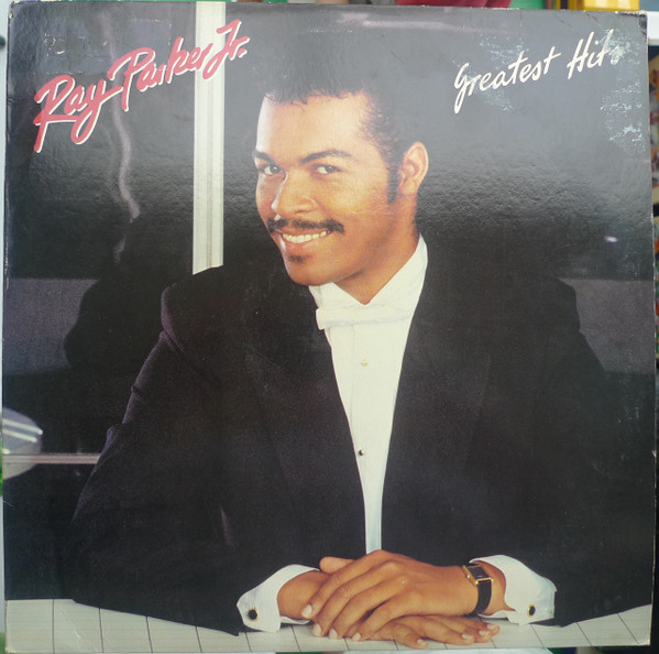 Ray Parker Jr. - Greatest Hits | Releases | Discogs