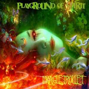 Playground Of Spirit - Fragletrollet