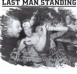 lataa albumi Last Man Standing - The True Meaning