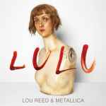 Lou Reed & Metallica - Lulu | Releases | Discogs