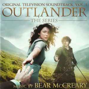 Outlander - The Series - Original Television Soundtrack, Vol. 1 - Bear McCreary