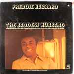 Cover of The Baddest Hubbard (An Anthology Of Previously Released Recordings), 1972, Vinyl