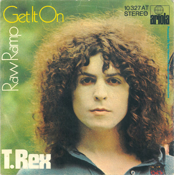 T. Rex – Get It On / Raw Ramp (1971, Vinyl) - Discogs