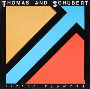 Thomas & Schubert - Little Flowers