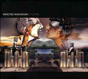 Infected Mushroom - B.P.Empire album cover