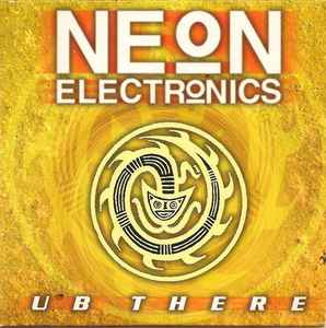 Neon Electronics - U B There album cover