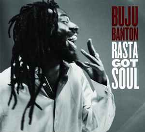 Buju Banton - Rasta Got Soul | Releases | Discogs