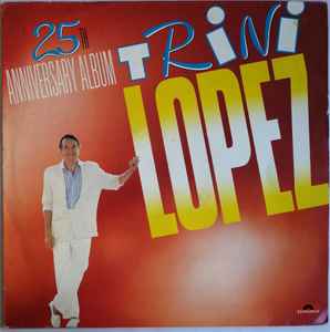Trini Lopez - 25th Anniversary Album album cover