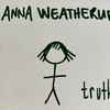 Anna Weatherup - Truth