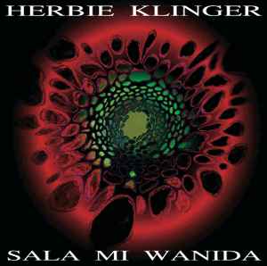 Herbie Klinger - Sala Mi Wanida album cover