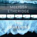 The Awakening / Melissa Etheridge