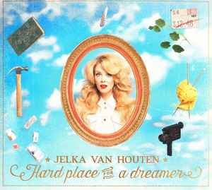 Jelka Van Houten - Hard Place For A Dreamer album cover