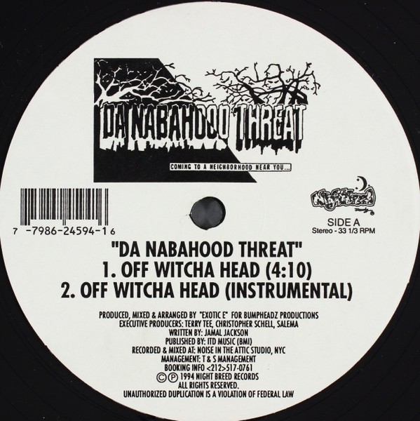 Da Nabahood Threat – Off Witcha Head / Coming From Da Dirt