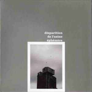Philippe Lauzier - Disparation De L'Usine Éphémère album cover