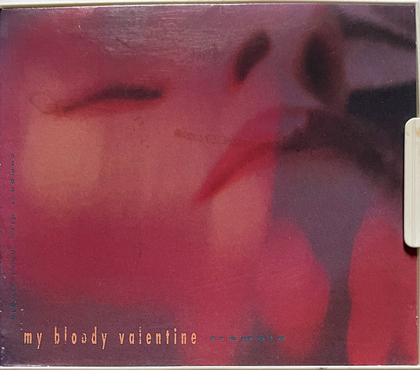 My Bloody Valentine - Tremolo E.P. | Releases | Discogs