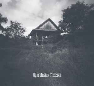 Opla - Opla Stasiuk Trzaska album cover