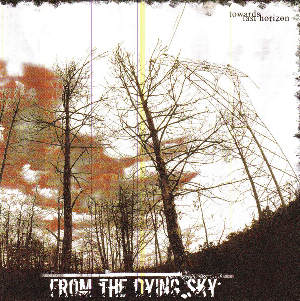 From The Dying Sky – Towards Last Horizon (2002, CD) - Discogs