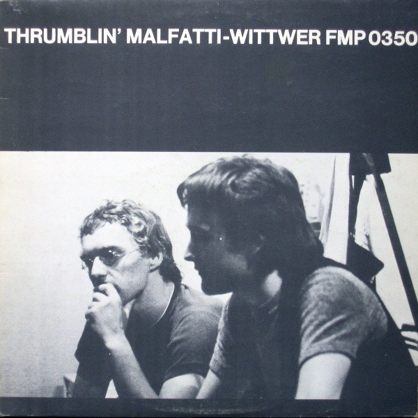 Malfatti-Wittwer - Thrumblin' | Releases | Discogs