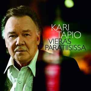 Kari Tapio – Vieras Paratiisissa (2010, CD) - Discogs