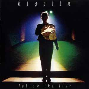 Follow The Live - Higelin