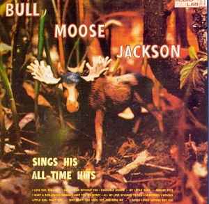 Bull Moose Jackson - Bull Moose Jackson Sings His All-Time Hits album cover